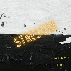Stressin- JackyB-Pat