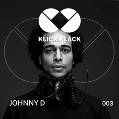 JOHNNY D [cecille] 003 - KLICK KLACK 24|04|2021