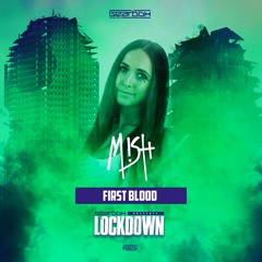Mish - First Blood (Gearbox Presents Lockdown)
