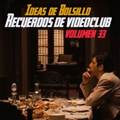 Volumen 33. Recuerdos de Videoclub