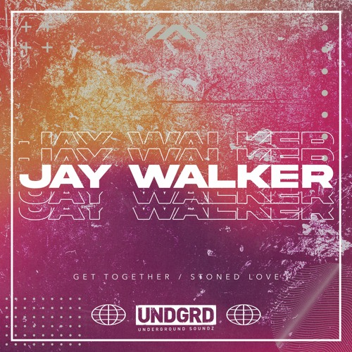 UND023: Jay Walker - Get Together / Stoned Love