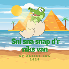 Sni Sna Snap D'r Niks van (CV Altietlol 2024).wav