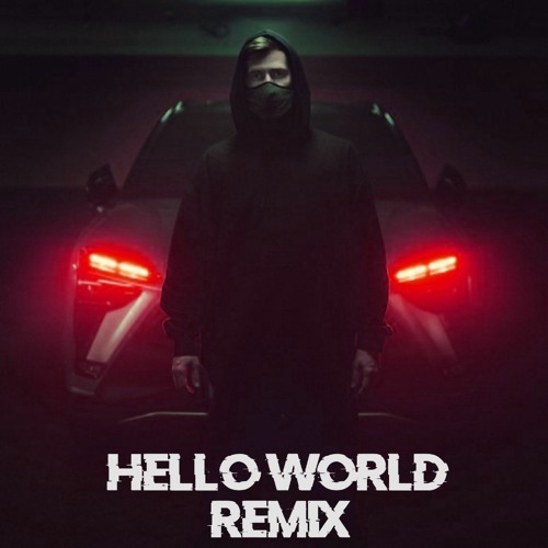 Stream Alan Walker - Hello World (DJ Lorek Remix) by DJ Lorek | Listen  online for free on SoundCloud