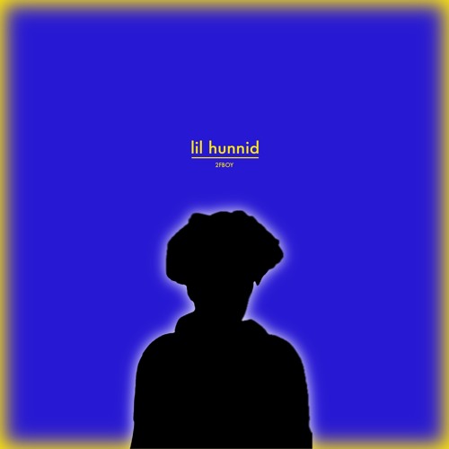 lil hunnid
