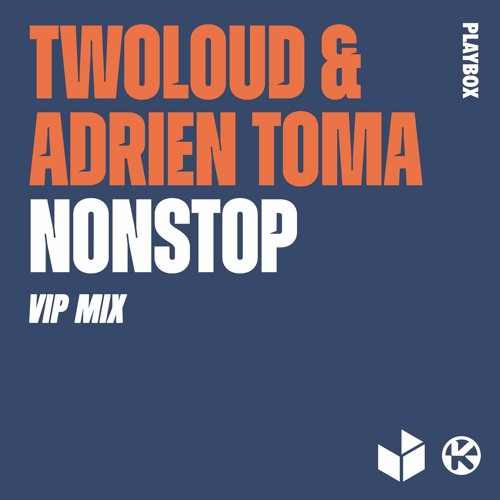 Twoloud & Adrien Toma - Nonstop (Adrien Toma VIP Mix)