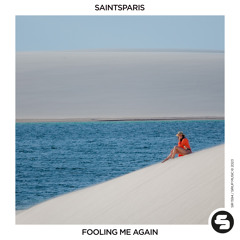 SaintsParis - Fooling Me Again
