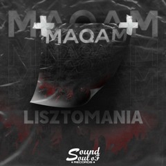 Lisztomania - Maqam (Feat. Ahmad Sleiman)