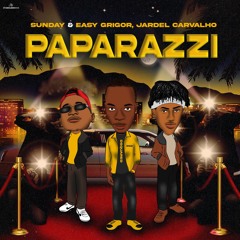 Sunday - Paparazzi - Ft Easy Grigor & Jardel Carvalho...(Prod. Igor X-Beat).mp3