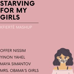 Offer Nissim, Yinon Yahel feat. Maya & the Obama project - Starving for my Girls | Kfierté 2021 Mash