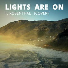 Lights are on (Cover T. Rosenthal)