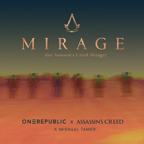 Stream Mirage (for Assassin's Creed Mirage) by OneRepublic