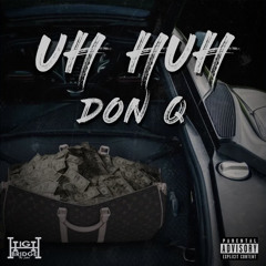 Don Q - Uh Huh