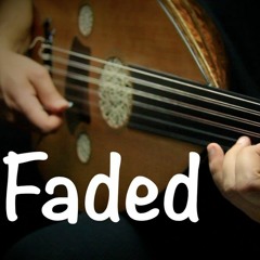 Faded - Alan Walker (Oud cover) by Dj Rezl Remix Sha3bi Oriental melody ريمكس اجنبي شعبي