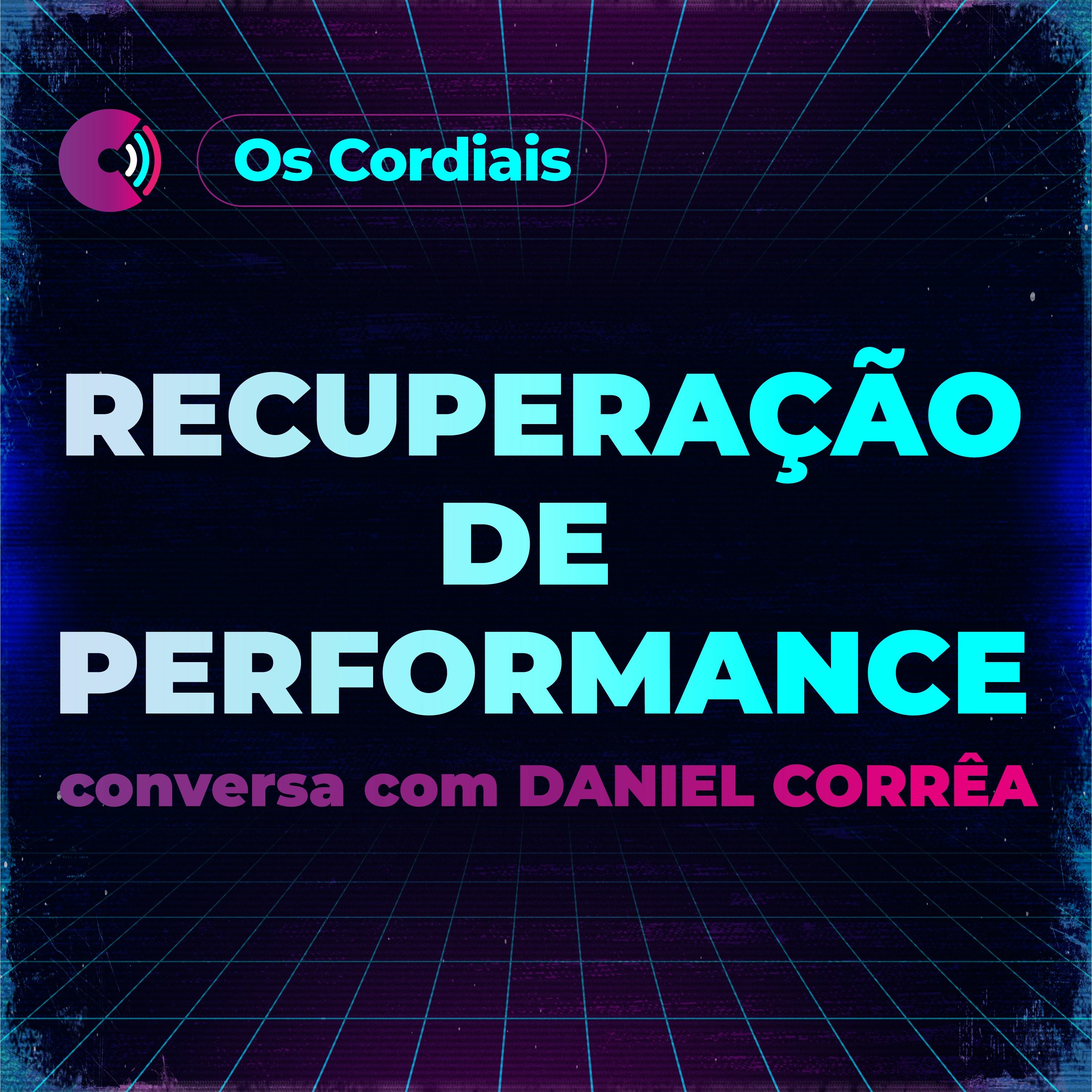 OS CORDIAIS PODCAST