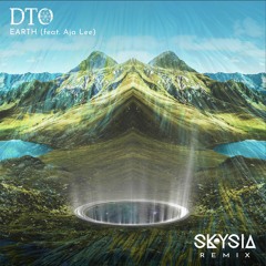 Earth feat. Aja Lee (Skysia Remix)