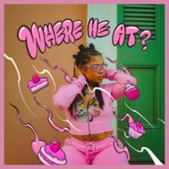 504Icygrl - Where He At (DJ Love Edit)