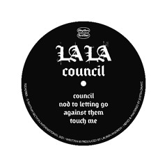 La La - Council [EP Preview]