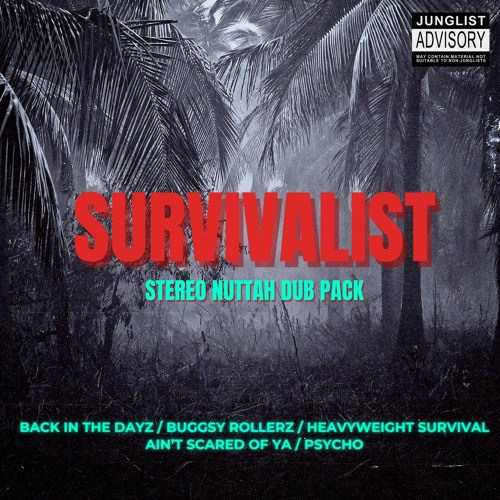 Stereo Nuttah - Psycho [Survivalist DUB PACK - Private message for info]