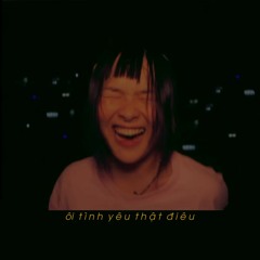 ôi tình yêu thật điêu