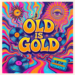 Old is Gold
