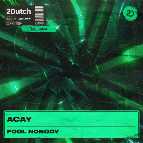 ACAY - Fool Nobody