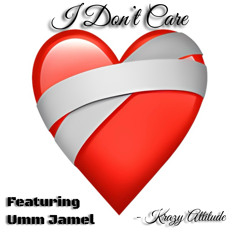 I Don’t Care (Feat. Umm Jamel)