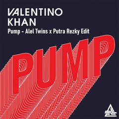 Valentino Khan - Pump ( Alel Twins X Putra Rezky ) Edit