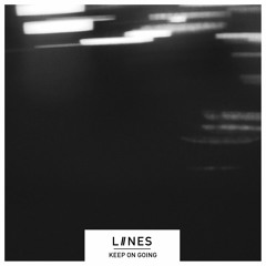 LIINES | Keep on Going (Single)