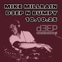 D3EP N BUMPY - 10.10.25