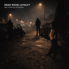 DEAD ROAD OATH -  Night Drive Mood