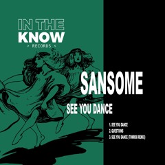 PremEar: Sansome - See You Dance [ITK024]