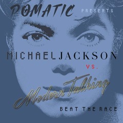 Michael Jackson vs. Modern Talking - Beat The Race (POMATIC Mashup)