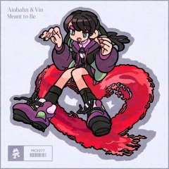 Aiobahn & Vin - Meant to Be