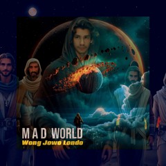 MAD WORLD under the desert mix  (cover)