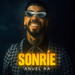 Anuel AA - Sonrie