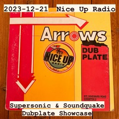 2023-12-21 Nice Up Radio - Dubplate Showcase with Supersonic & Soundquake