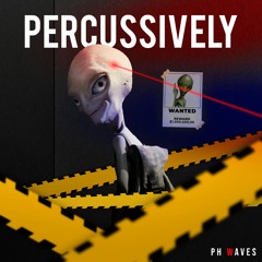 Percussively - PHWaves