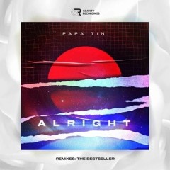 Papa Tin - Alright (Radio Edit)