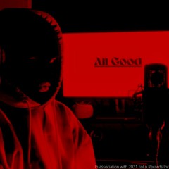 All Good (Prod. UNLUCKY)