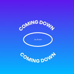 Coming Down
