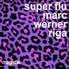 Super Flu - Riga