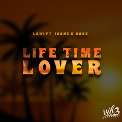 Lifetime Lover (ft. 10AN3 & Rabz)
