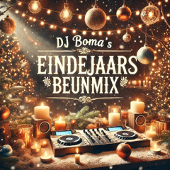 Dj Boma's Eindejaars Beunmix #1