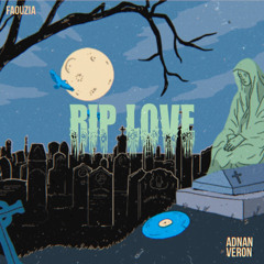 Faouzia - RIP LOVE (Adnan Veron Remix)