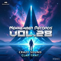 NEWMEMBER RECORDS VOL.28 CRAZY SOUND - Clap That (PREVIA) YA A LA VENTA!