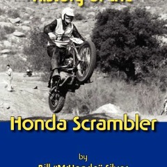 [Read] [PDF EBOOK EPUB KINDLE] History of the Honda Scrambler by  William Silver 📧