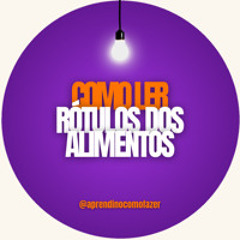 COMO LER ROTULOS DE ALIMENTOS