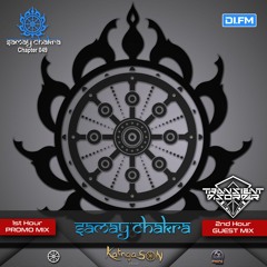 Samay Chakra #049 (+ Transiest Disorder Guestmix) [Kalinga Son] | DI.FM