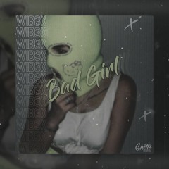 WIB3X - Bad Girl