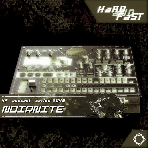 hardandfast #048 w/ noirnite